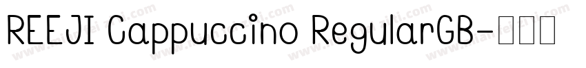 REEJI Cappuccino RegularGB字体转换
